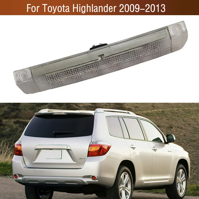 

Для Toyota Highlander 2009-2013, задний лобовой экран автомобиля, третья Тормозная лампа, стоп-сигнал с высоким креплением