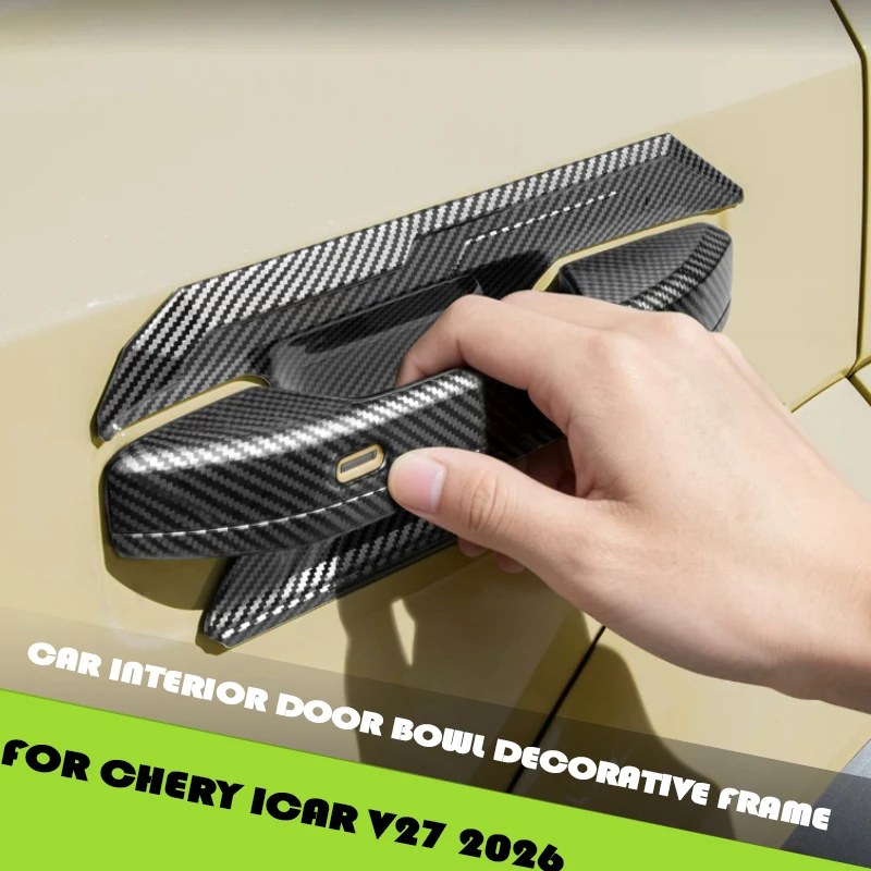Auto Car Four Door Handle Interior Door Bowl Decorative Frame Fit for Chery ICAR V27 2026 Modified ABS Car Exterior Accessories