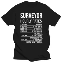 Novelty Awesome Surveyor Hourly Rates Funny Engineer T Shirts Graphic Cotton Streetwear Short Sleeve Birthday Gifts T-shirt