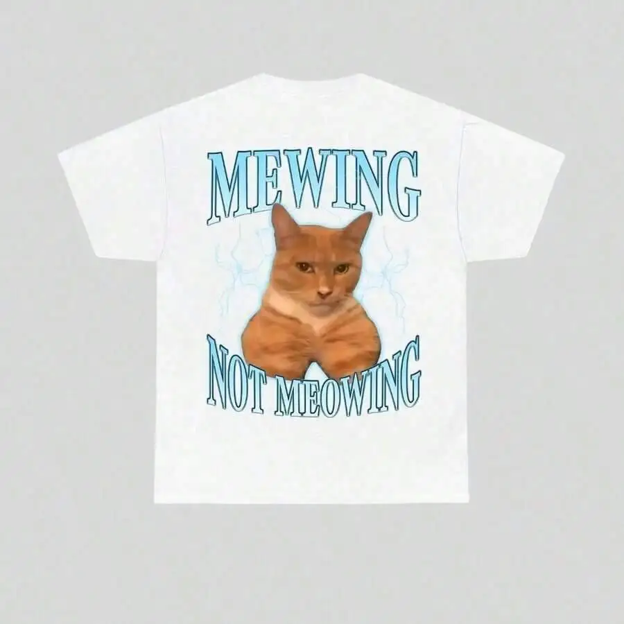2026 Summer New Funny Meme - Mewing Looksmax Meowing Cat Graphic Tee, Unisex Outfit For Men & Women, Daily Retro Street 100%