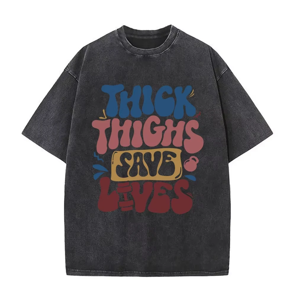 

Thick Thighs Save Lives Gym Fitness Pump Cover Vintage Washed T-shirt Male Art Aesthetic T Shirts Unisex Fashion Oversized Tees