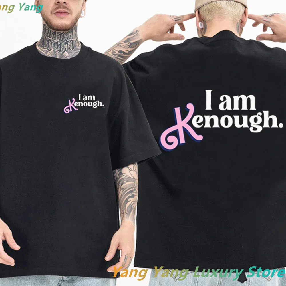 I Am Enough T-Shirts Man Woman Fuuny Movice Clothes Men Cotton Tshirt Gift Tops Men Woman Tshirt Casual O-neck Top Clothes