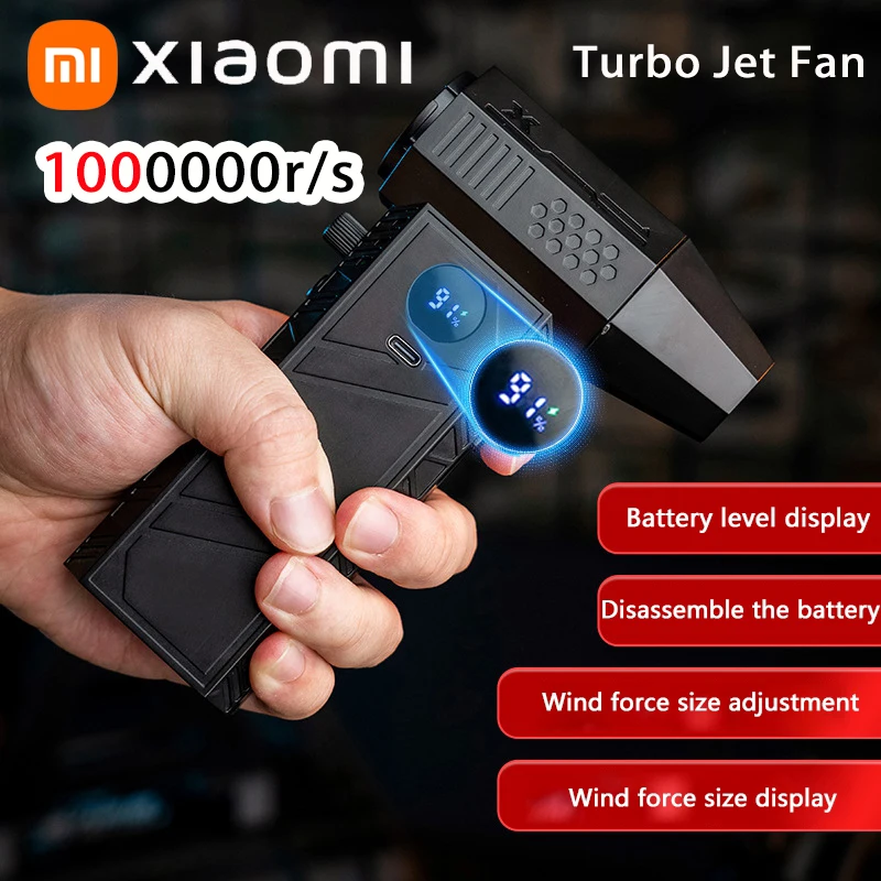 

Xiaomi Turbo Jet Fan 1000000 об/мин Электрическая воздушная тряпка Регулируемая скорость ветра Турбо-сильный вентилятор Перезаряжаемый светильник Автомобильная чистка Новый