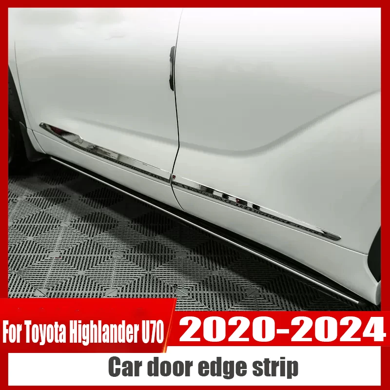 

For Toyota Highlander U70 2020 2021 2022 2023 2024 Automobile modification Car door edge strip Body side skirt decorative strip