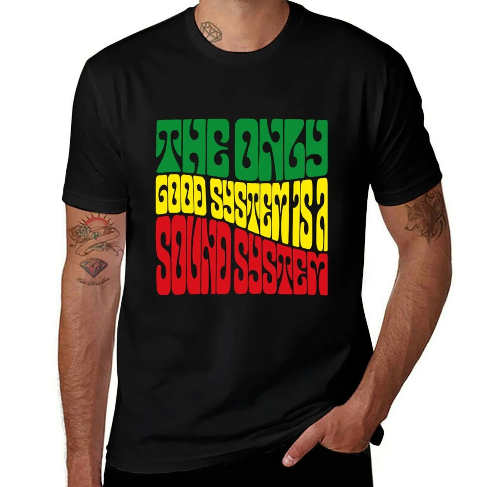 

The Only Good System is a Sound System T-Shirt man t shirt luxury graphic t shirts for man funny t shirts man T-Shirt