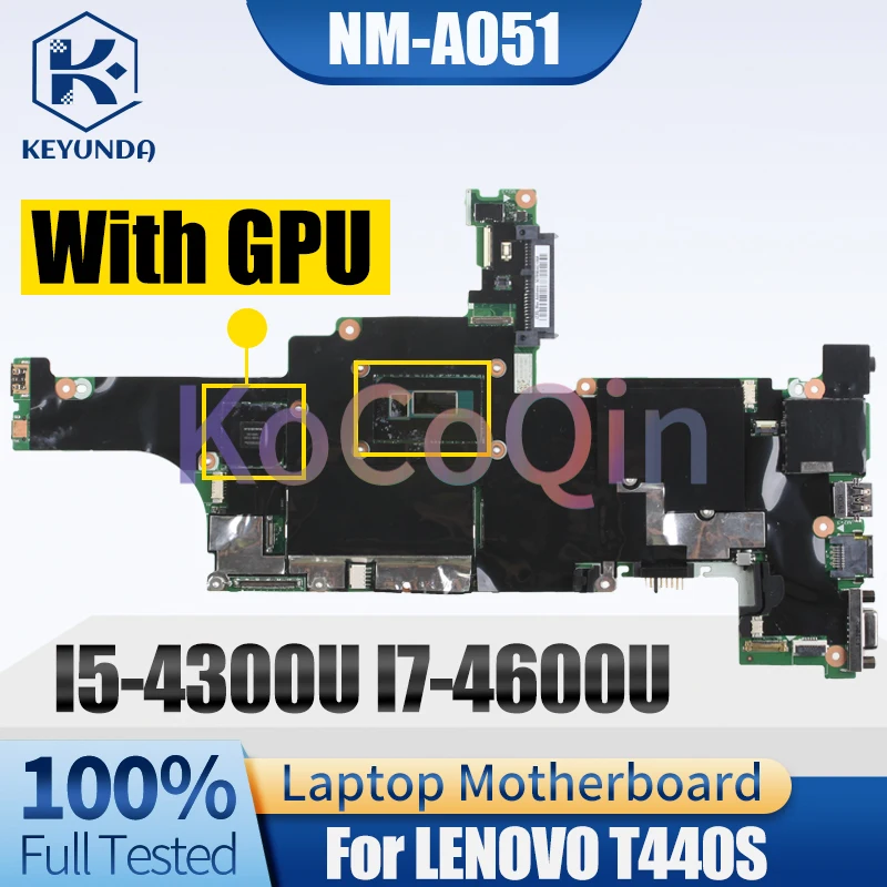 NM-A051 For LENOVO ThinkPad T440S Notebook Mainboard I5-4300U I7-4600U N14M-GS-S-A1 1G 04X3976 Laptop Motherboard Full Tested