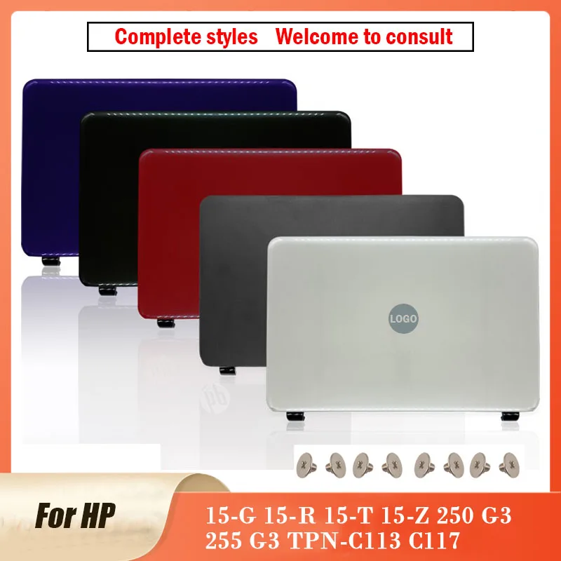 

New Original For HP 15-G 15-R 15-T 15-Z 250 G3 255 G3 TPN-C113 C117 Laptop Top Case LCD Back Cover Palmrest Bottom Case Hinges