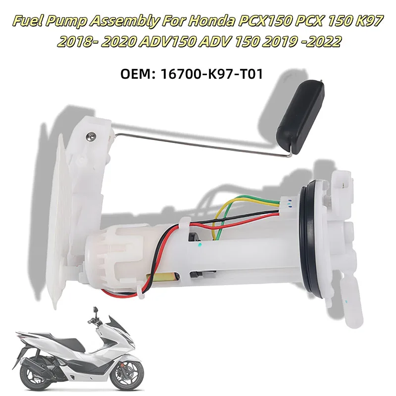 

16700-K97-T01 Motorcycle Fuel Pump Assembly For Honda PCX150 PCX 150 K97 2018- 2020 ADV150 ADV 150 2019 -2022 Moto Accessories