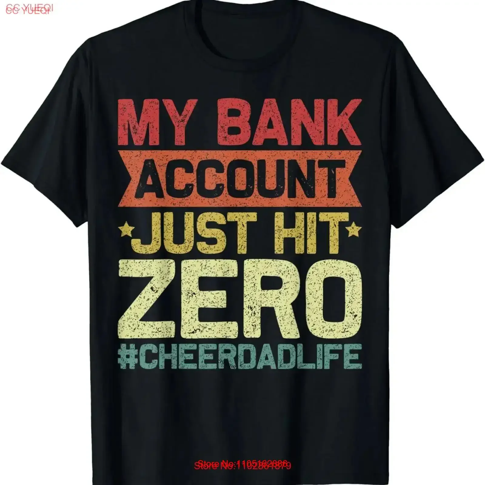 My Bank Account Just Hit Zero Cheer Dad Proud Father T Shirt S 6XL vintage Washed Top For Everyday Wear graphic Versatile