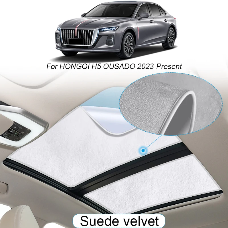 Car Suede Fabric Electrostatic Adsorption Sunroof Sunshade For HONGQI H5 OUSADO 2023-Present Heat Insulation Skylight Accessory