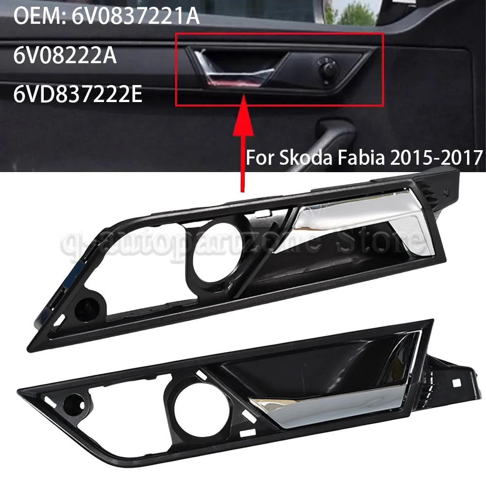 Front Left Right Auto Internal Door Handle Car Door Internal Actuator For Skoda Fabia 2015-2017 6V0837221A 6V08222A 6VD837222E