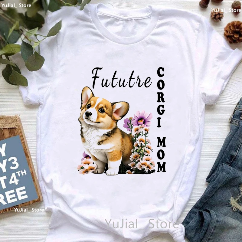 

Corgi Flowers Graphic Print Tshirt Girls German Shorthaired/Pug/Yorkie Dog T Shirt Women Harajuku Kawaii Clothes