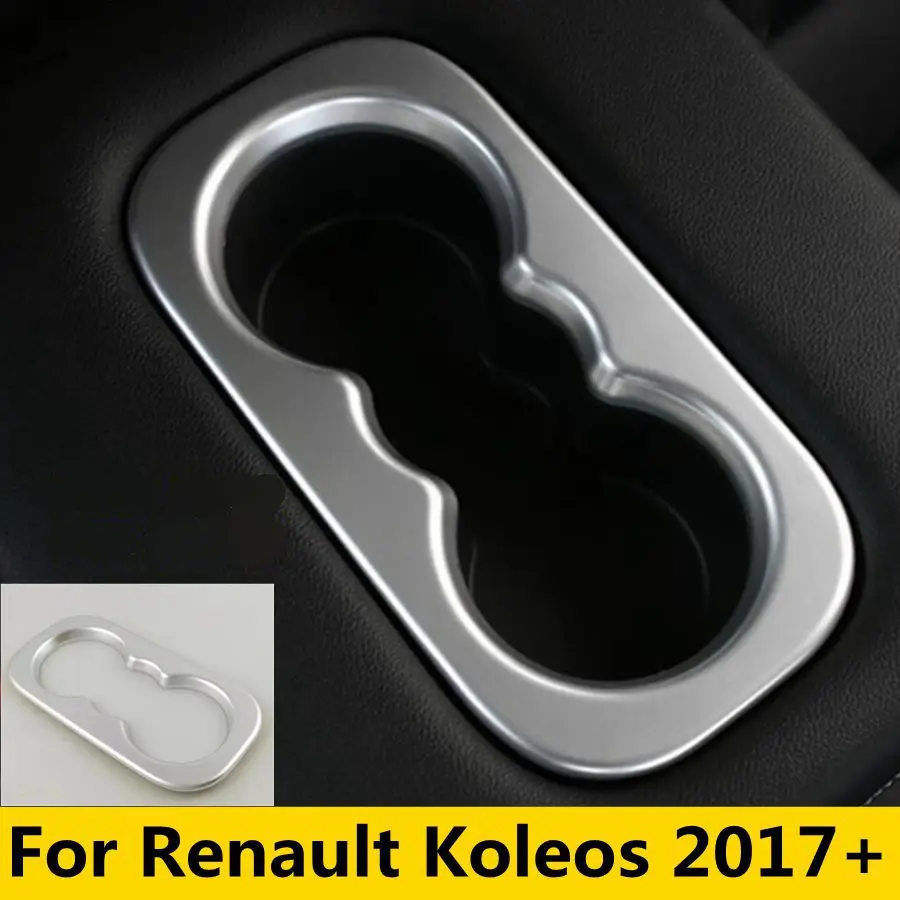 

Fit For Renault Koleos 2017 - 2022 Auto Rear Cup Stand Drinks Water Bottle Holder Decor Frame Cover Trim Interior Accessories