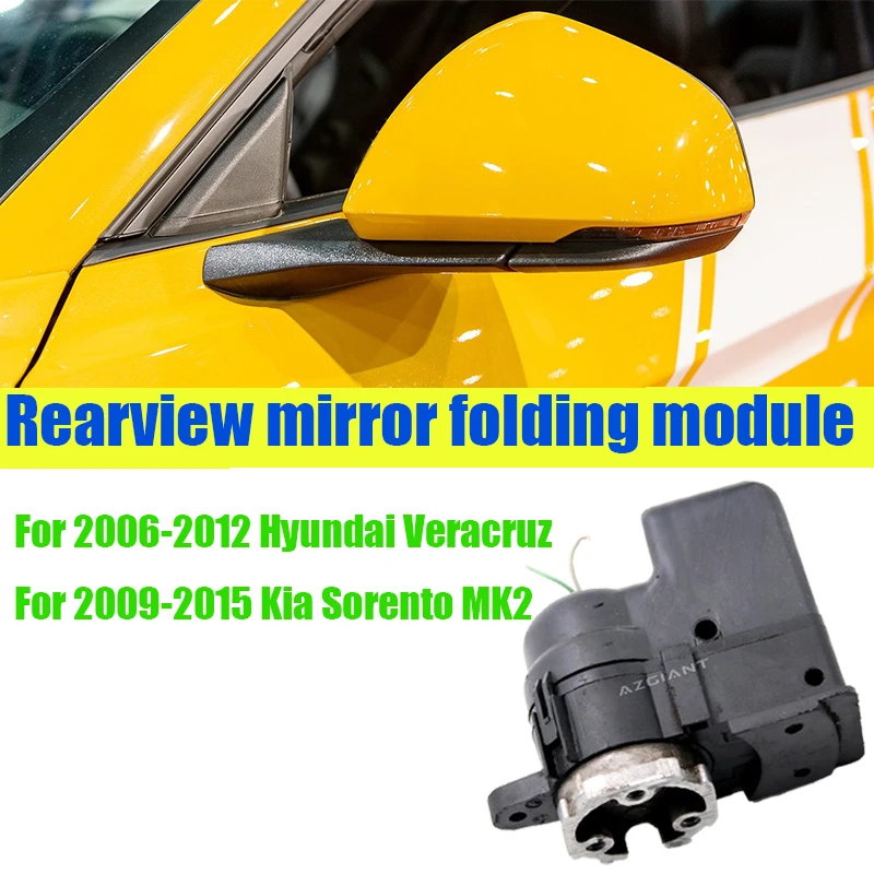 

Azgiant Car Power folding side view mirror module original For Kia Sorento MK2 Hyundai Veracruzhigh quality vehicle accessories