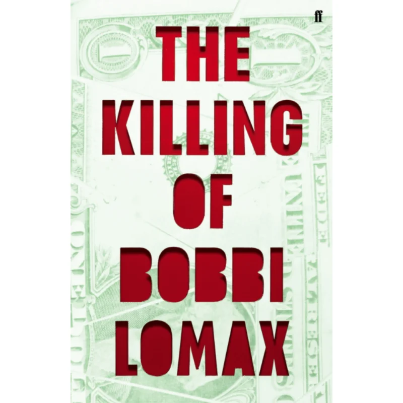 

Killing Of Bobbi Lomax Moriarty C Faber And Faber 9780571305384 Book