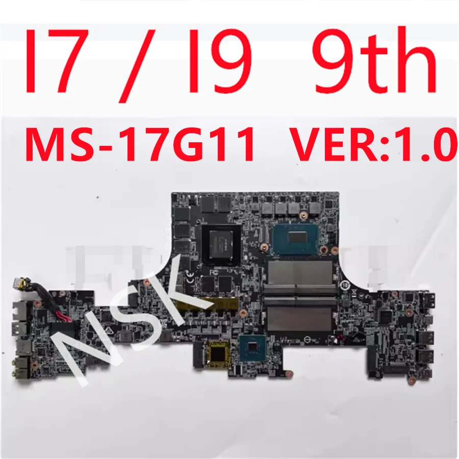 Original  I7 I9 9th FOR MSI WS75 9TK P75 GS75 MS-17G11 motherboard i7-9750H RTX2070 8GB i7-8750H RTX2080 RTX3000 RTX2060