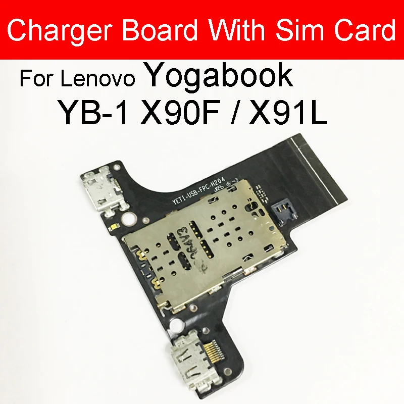 

Charger USB Jack Dock Board with Sim Card Flex Cable For Lenovo Yogabook YB1-X90F X91L Charging Port Board+Sim Card Tablet Parts