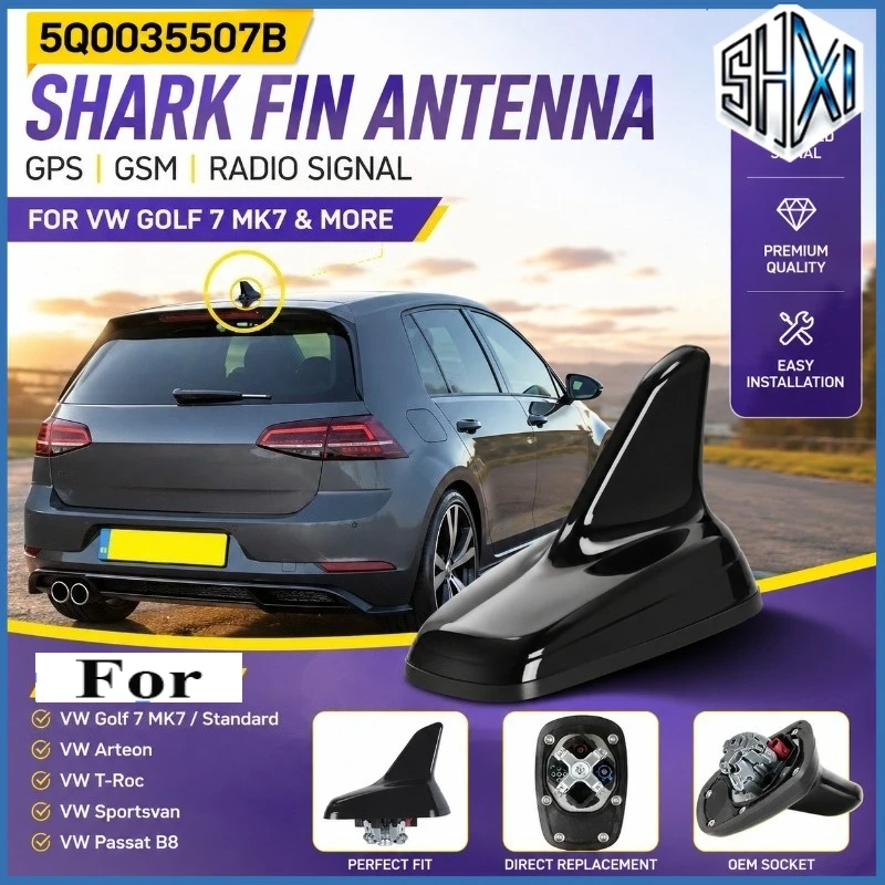 5Q0035507B Shark Fin Roof Antenna For VW Golf 7 MK7 Arteon T-Roc Sportsvan Passat B8 GPS GSM Radio Signal Aerial Cover Tuning