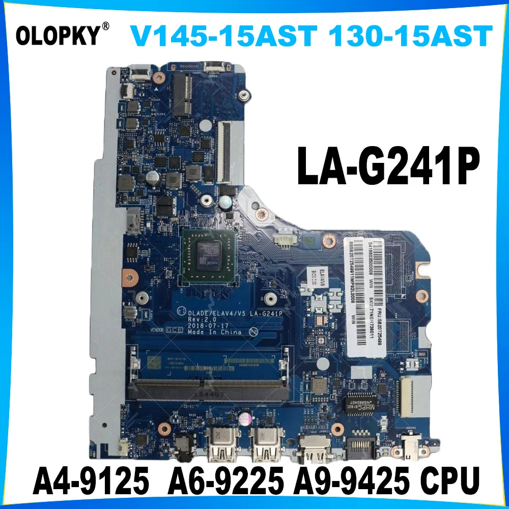 

DLADE LA-G241P для Lenovo Ideapad V145-15AST 130-15AST материнская плата для ноутбука с процессором A4-9125 A6-9225 A9-9425 DDR4 полностью протестирована