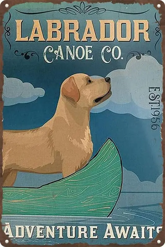 Vintage Tin Sign Labrador Canoe Retro Wall Decor For Home Cafes Office Store Pubs Club Sign Gift 12X8 Inch sign