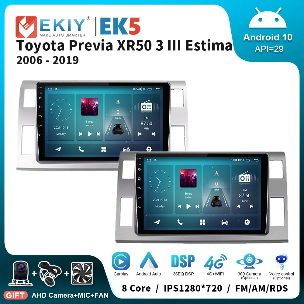 

EKIY EK5 Car Radio For Toyota Previa XR50 3 III Estima 2006-2019 DSP Multimedia Player GPS Stereo Autoradio 2 Din Android Stereo