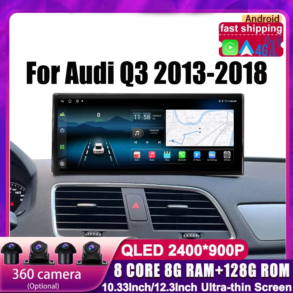 

HD Touch Screen 4G WIFI DSP Android 15 Car Radio Video Multimedia Player 10.33 "/12.3" for Audi Q3 2013 - 2018 Wireless Carplay