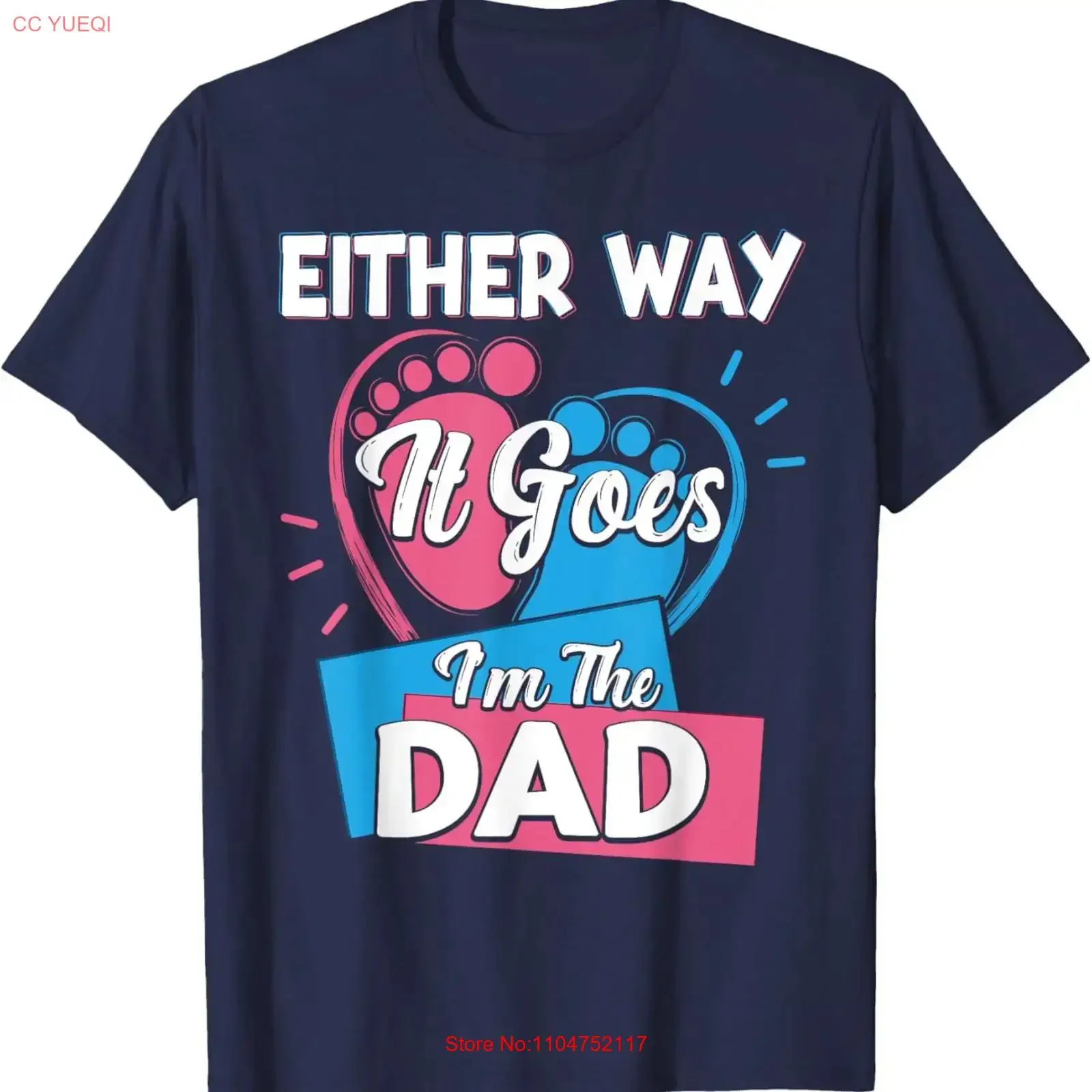 Either Way It Goes I'm The Dad Father Gender Reveal T Shirt  vintage Washed Breathable designer clothes Stretched Casual