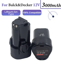 Newest Battery for Black&Decker 10.8 12V 3000mAh Power Tool Batterij Ion, BL1110, BL1310, BL1510, LB12, LBX12, LBXR12, BDCDMT112