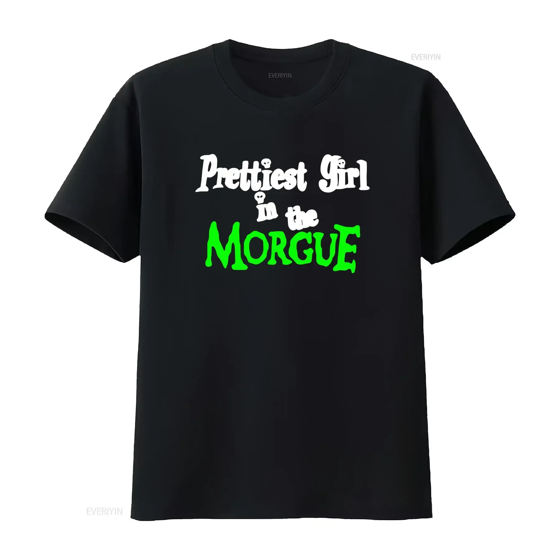 Coolest Prettiest Girl in the Morgue T Shirt for Fashion Forward Youths vintage Washed Stylish Comfortable