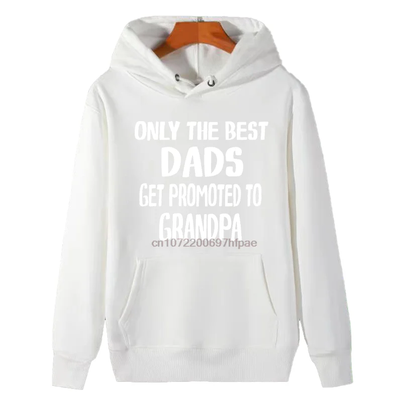 Only The Best Dads Get Promoted To Grandpa Graphic Hooded Sweatshirts Winter Thick Sweater Hoodie Men's Winter Sweater