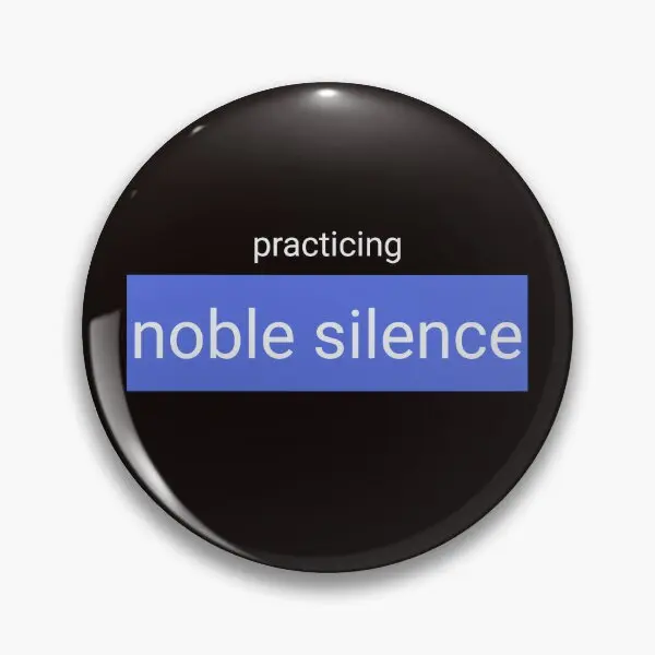 Practicing Noble Silence Zen  Soft Button Pin Cartoon Badge Lover Cute Fashion Gift Funny Brooch Clothes Lapel Pin Collar