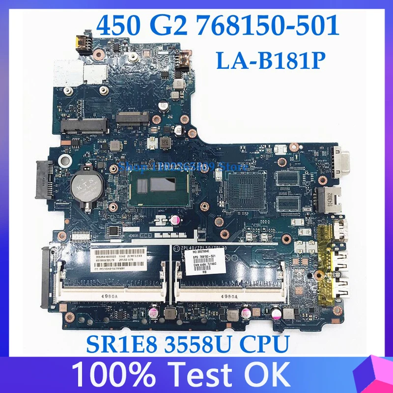 

768150-001 768150-501 768150-601 For HP 450 G2 Laptop Motherboard ZPL40/ZPL50/ZPL70 LA-B181P W/ SR1E8 3558U CPU 100% Full Tested