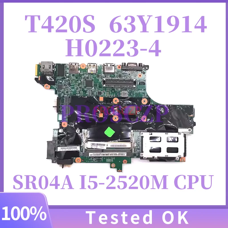 

H0223-4 Mainboard For Lenovo T420S 63Y1914 48.4KF58.041 Laptop Motherboard With SR04A I5-2520M CPU QM67 100% Tested Working Well