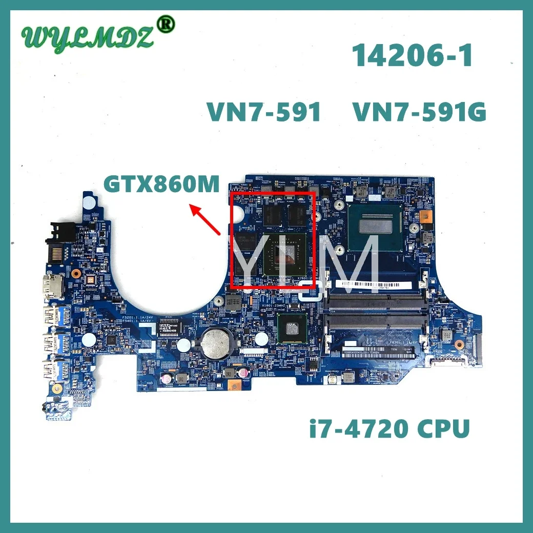 

14206-1 448.02W02.0011 i7-4720 CPU GTX860M GPU Mainboard For ACER Aspire VN7-591 VN7-591G Laptop Motherboard tested OK