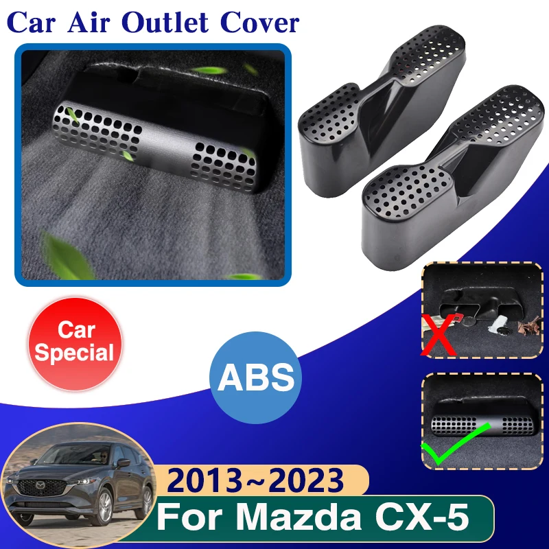 For Mazda CX-5 2023 Accessories KE KF 2013~2022 Car Air Outlet Covers Vent Conditioner Exhaust Under Seat Non-Clogging Interior