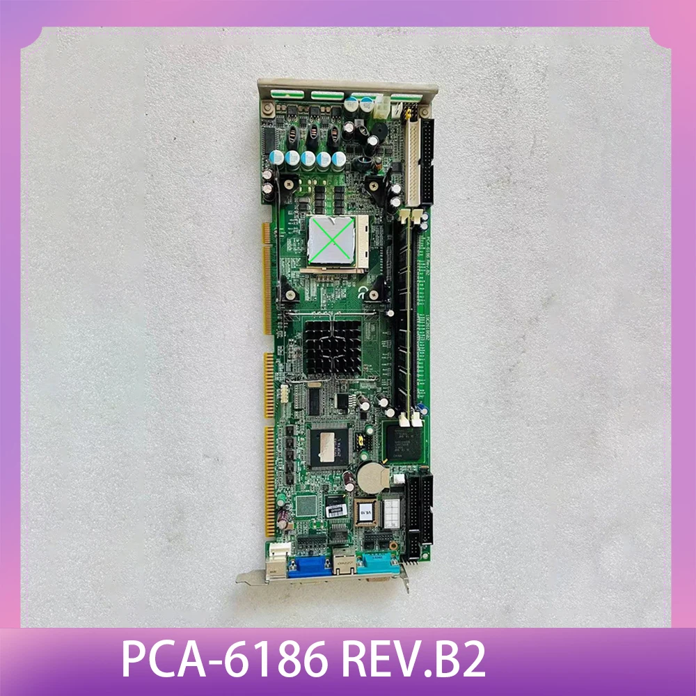 Industrial Computer Motherboard Original For ADVANTECH PCA-6186 REV.B2 PCA-6186VE