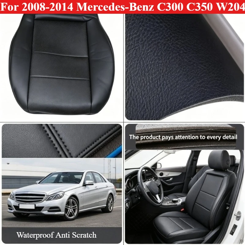 

PU Leather Front Driver Bottom Seat Cushion Cover For 2008-2014 Mercedes-Benz C300 C350 W204 Interior Replacement Seat Cover