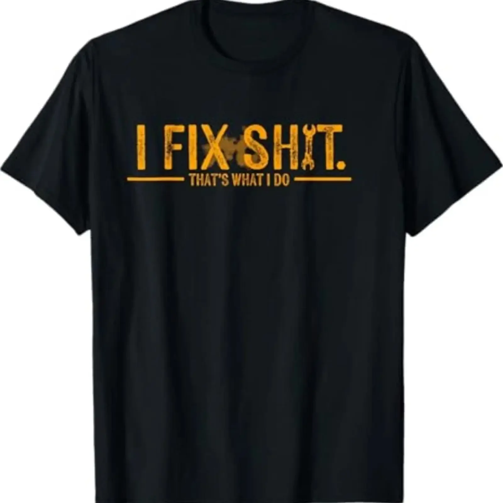 I Fix Shlt That's What Do Funny Father T Shirt vintage Washed designer clothes Slightly graphic Breathable Comfortable