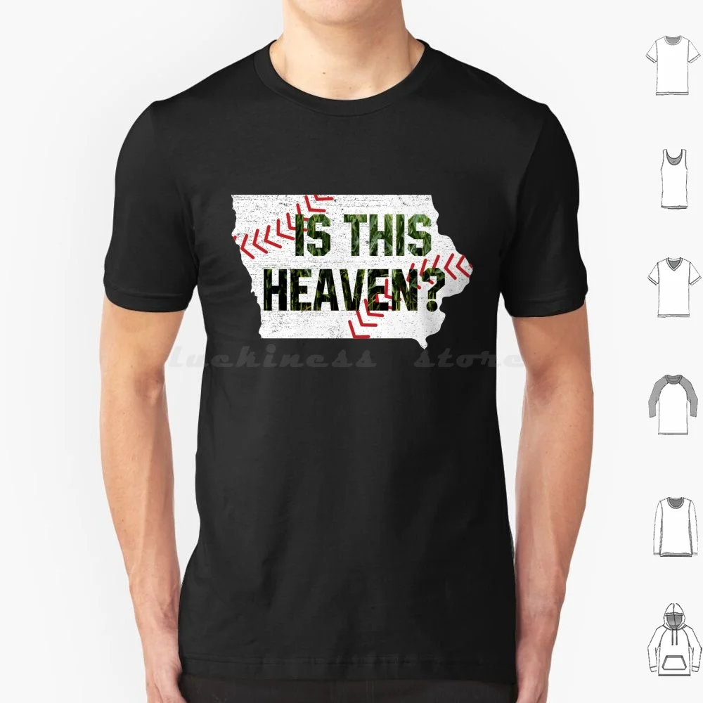 Is This Heaven ? No It's Iowa Corn Field Of Baseball Dreams T Shirt Big Size 100% Cotton Field Of Dreams If You Build It He