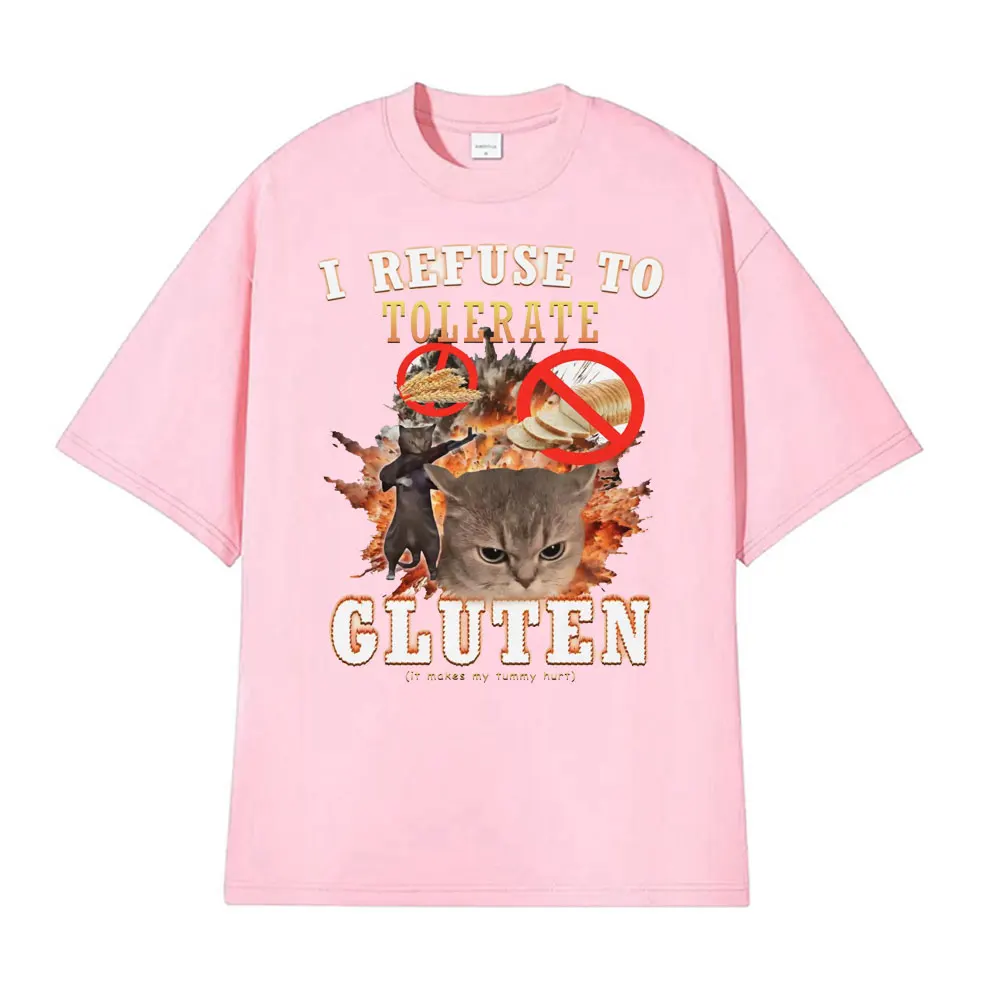 رفضت على التسامح الغلوتين مضحك القط ميمي تي شيرت الرجال النساء الملابس القطن الخالص موضة تي شيرت عادية Crewneck فضفاض تي شيرت #5