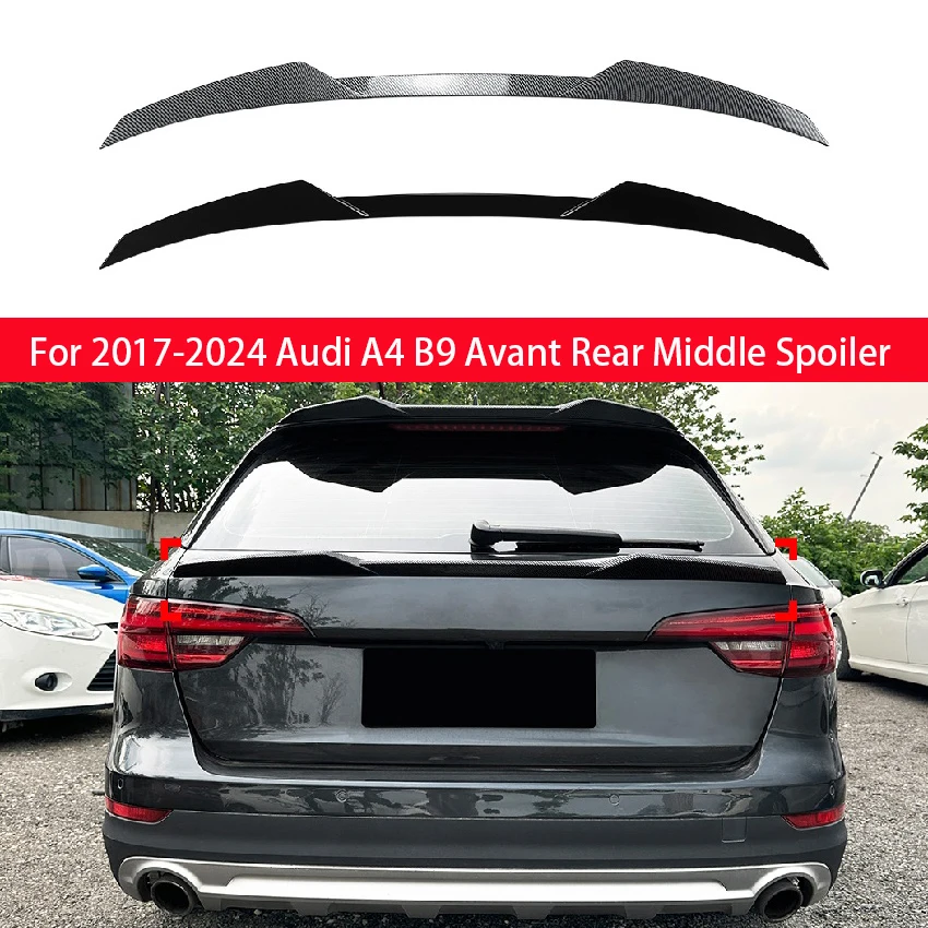 

For 2017-2024 Audi A4 B9 Avant Spoiler Rear Mid Spoiler Trunk Wing Lip High Quality ABS Rear Middle Spoiler Car Accessories Kit