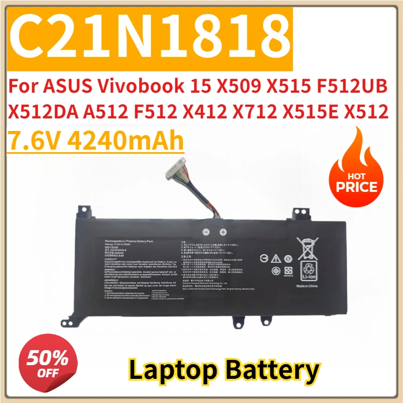 New Replacement Laptop Battery 7.6V 4240mAh C21N1818 for ASUS Vivobook 15 X509 X515 F512UB X512DA A512 F512 X412 X712 X515E X512