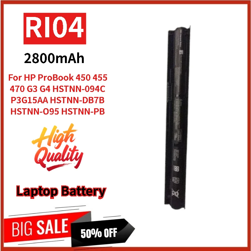 

New High Quality Replacement Laptop Battery RI04 14.8V 2800mAh For HP ProBook 455 470 450 G3 G4 HSTNN-PB HSTNN-Q94C DB7B Q95