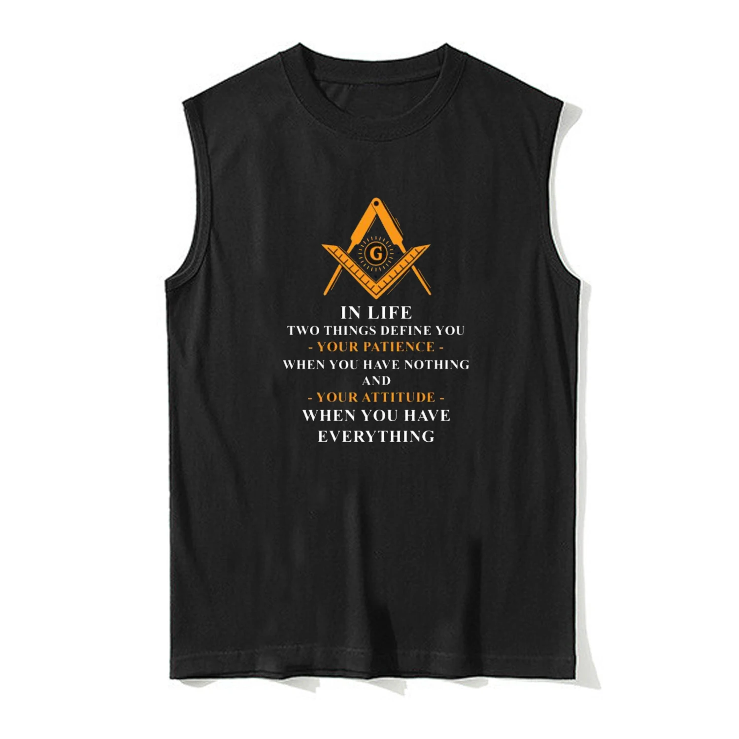 In Life Two Things Define You, Freemason Symbol Masonic Tanktop 100% Cotton O-Neck Vest Summer Casual Mens Sleeveless T-shirt