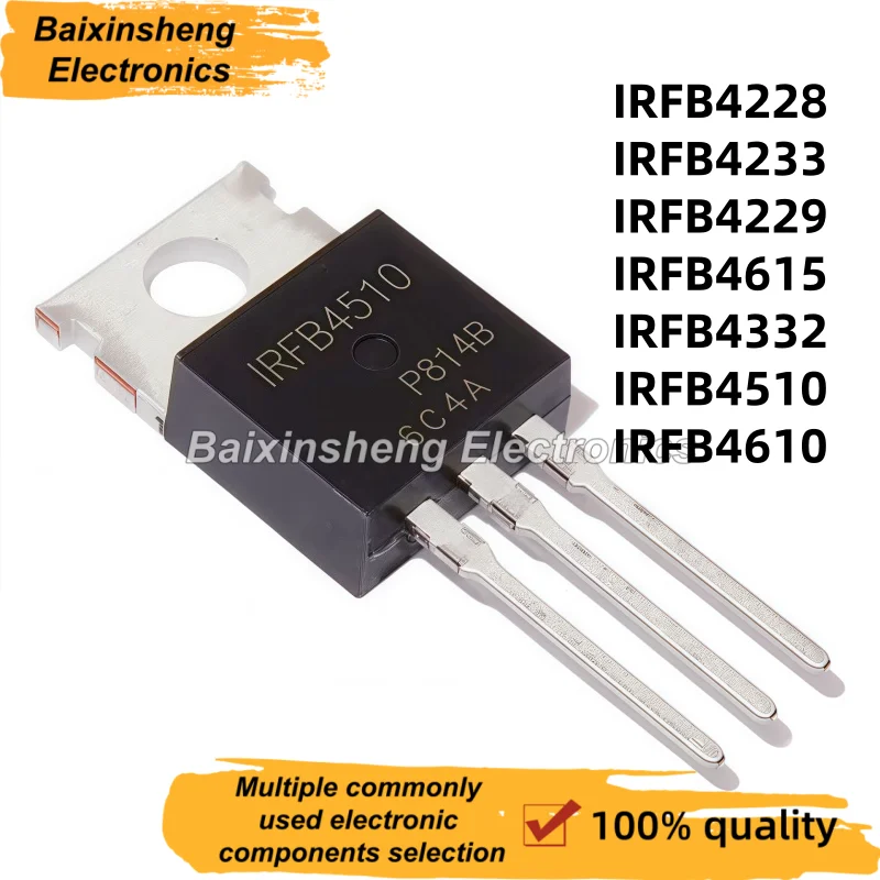 10 Uds 100% calidad IRFB4228 IRFB4229 IRFB4233 IRFB4332 IRFB4510 IRFB4610 IRFB4615 TO-220 MOS transistor de efecto de campo