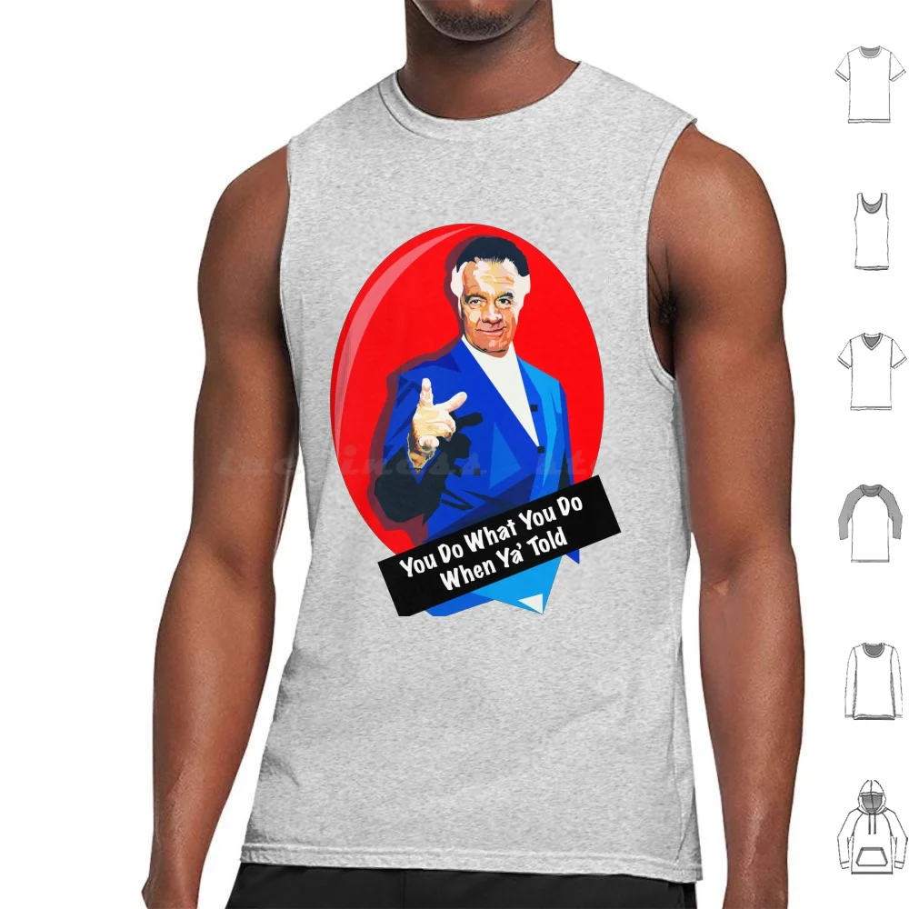 Walnuts-You Do What You Do When Ya' Told Tank Tops Vest Sleeveless Walnuts Soprano Walnut The Sopranos Tony Soprano Mafia