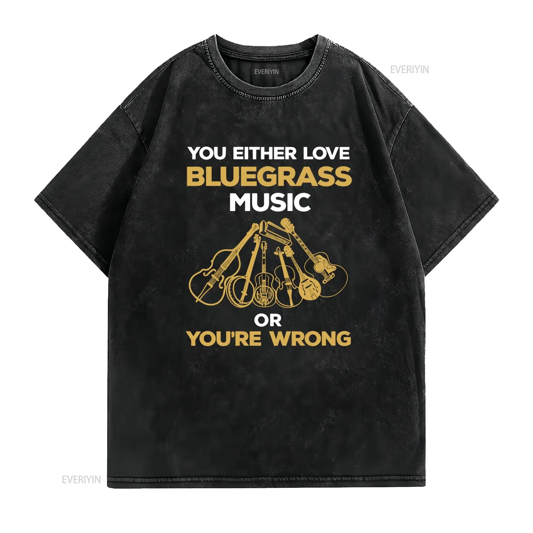 Funny Bluegrass Music Lover Quote Musical Instruments Print Casual T Shirt vintage Washed Top For Everyday Wear Breathable