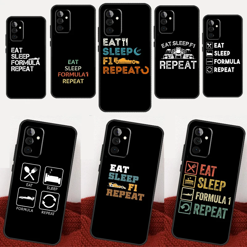 Eat Sleep F1 Repeat Case For Samsung Galaxy A34 A54 A14 A24 A12 A22 A32 A52 A51 A71 A73 A53 A33 A23 A13 Cover