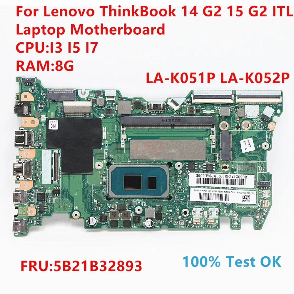 LA-K051P For Lenovo ThinkBook 14 G2 ITL Laptop Motherboard With CPU:i5 i7 FRU:5B21B32893 100% Test OK I5 I7 RAM: 8GB 100% OK