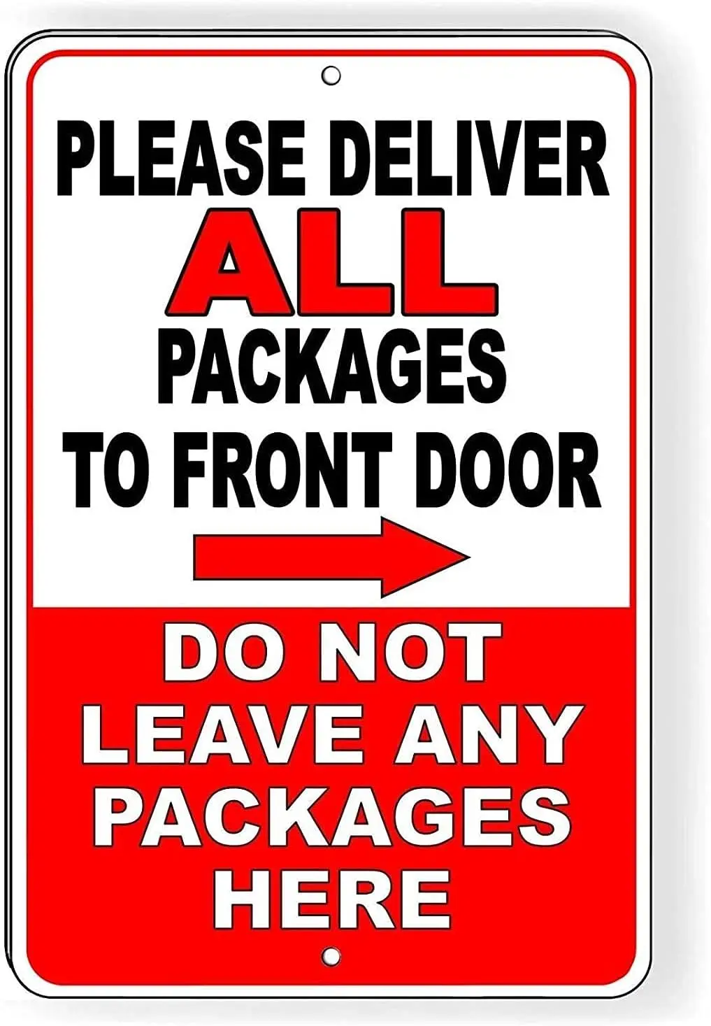 Please Deliver All Packages to Front Door Do Not Leave Packages Here Funny Metal Tin Sign Art Wall Decor Rust Free Heavy Duty Al